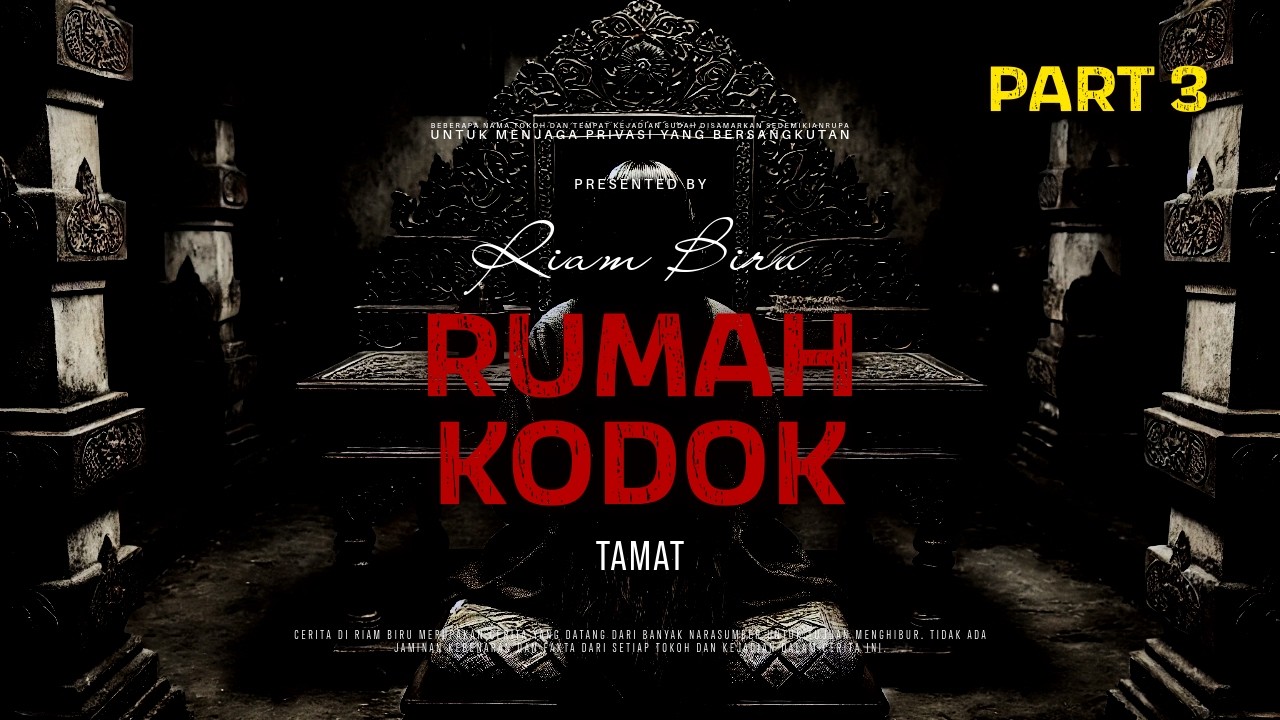 RUMAH KODOK PART 3 - TAMAT | EP661 - Riam Biru
