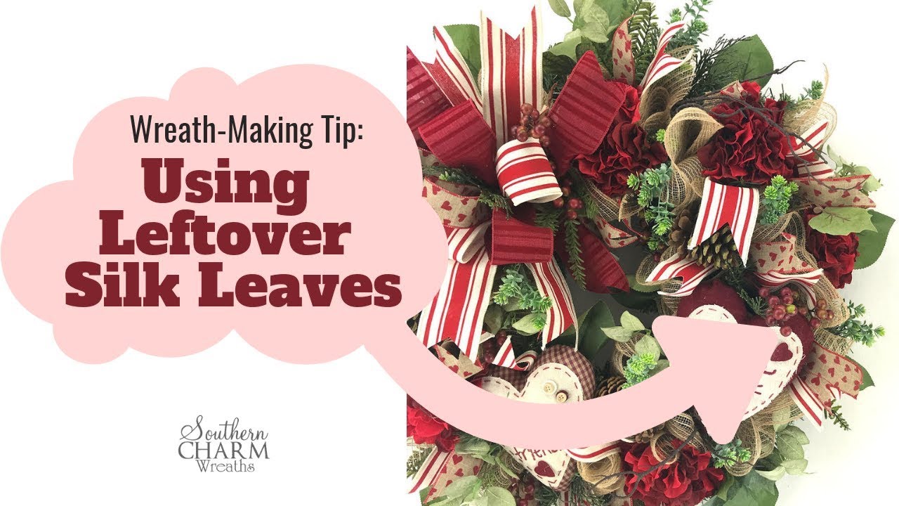 Wreath Making Tip: Using Leftover Silk Flower Leaves | Live