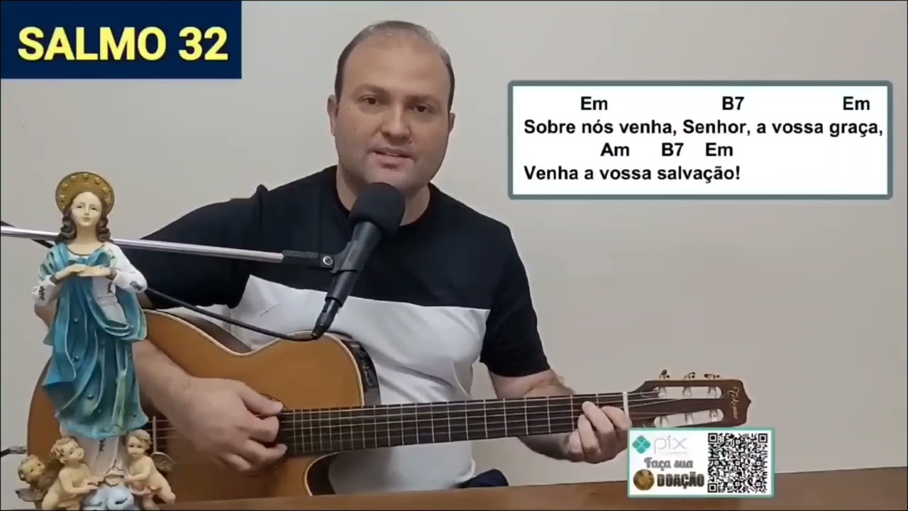 Sobre nós venha Senhor a vossa graça venha a vossa Salvação SALMO 32 MISSA
