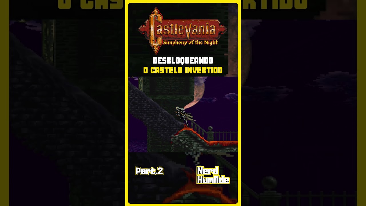 Desbloqueando o Castelo Invertido - Castlevania SOTN: Parte 2