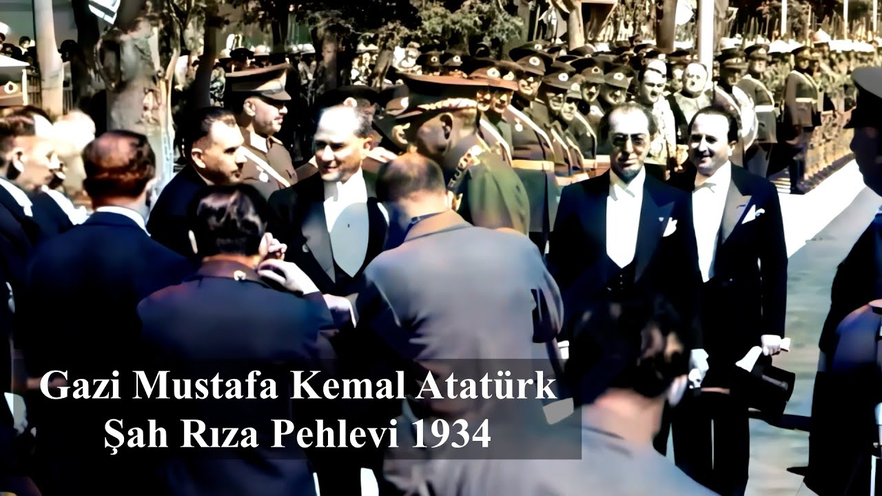 İran Şahı Rıza Pehlevi'nin Atatürk'ü Ziyareti 1934 #Atatürk #şahrızapehlevi