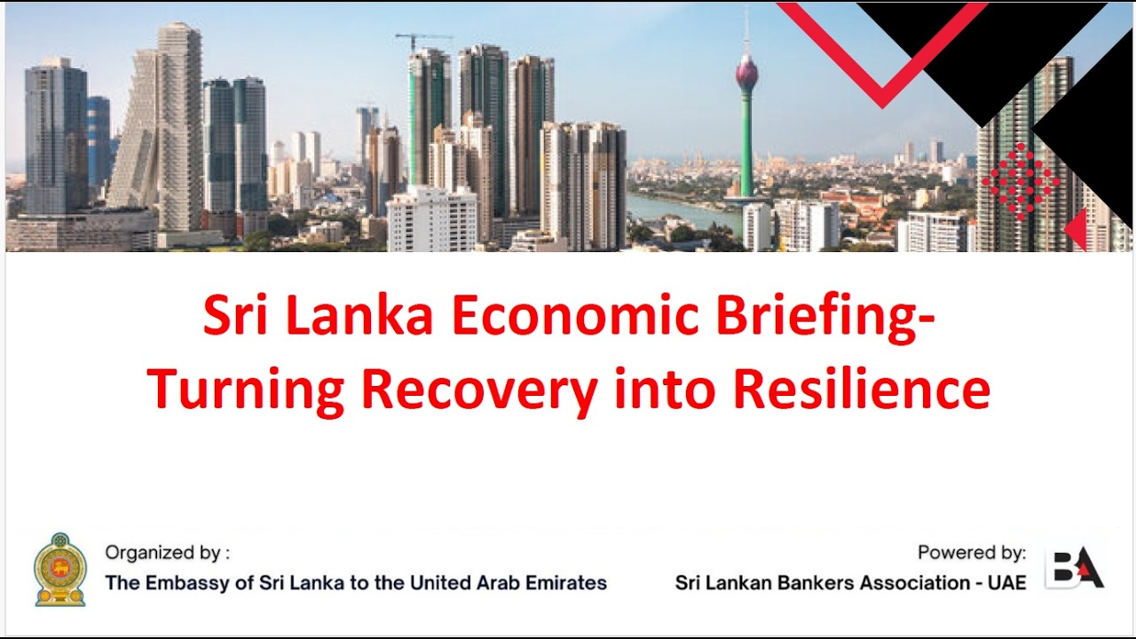 Sri Lanka Economic Briefing - Dr. Nandalal Weerasinghe Governor CBSL in Dubai 2026