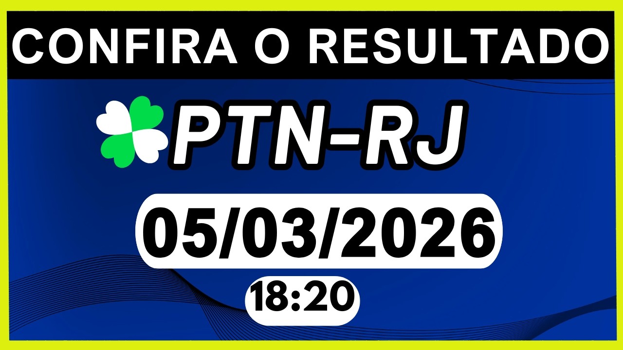 RESULTADO JB - PTN-RJ e LOOK-GO 18:20 | 05/03/2026