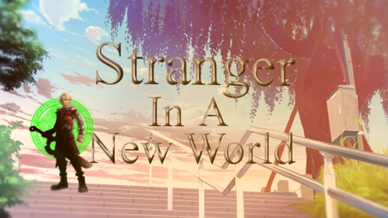 Stranger in a New World Episode 1 