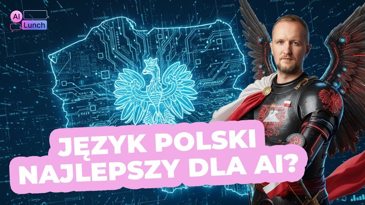 AI najlepiej rozumie język polski! | Google Gemini 3.0 oraz inne nowości | Podcast AI Lunch #51
