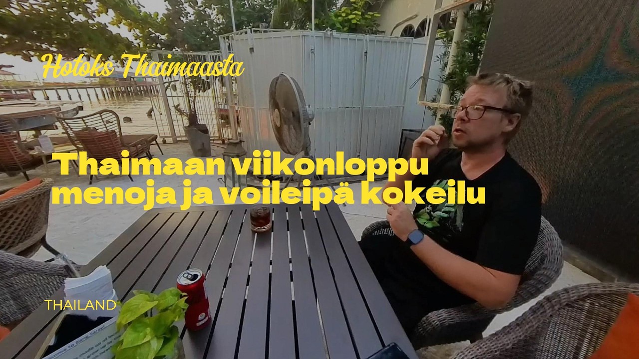 Thaimaan viikonloppu menoja ja voileipä kokeilu