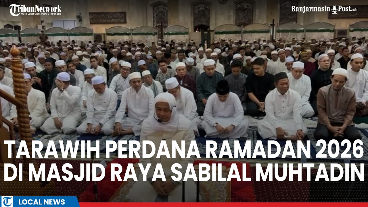 Sempat Diguyur Hujan, inilah Suasana Tarawih Perdana Ramadan 2026 di Masjid Raya Sabilal Muhtadin