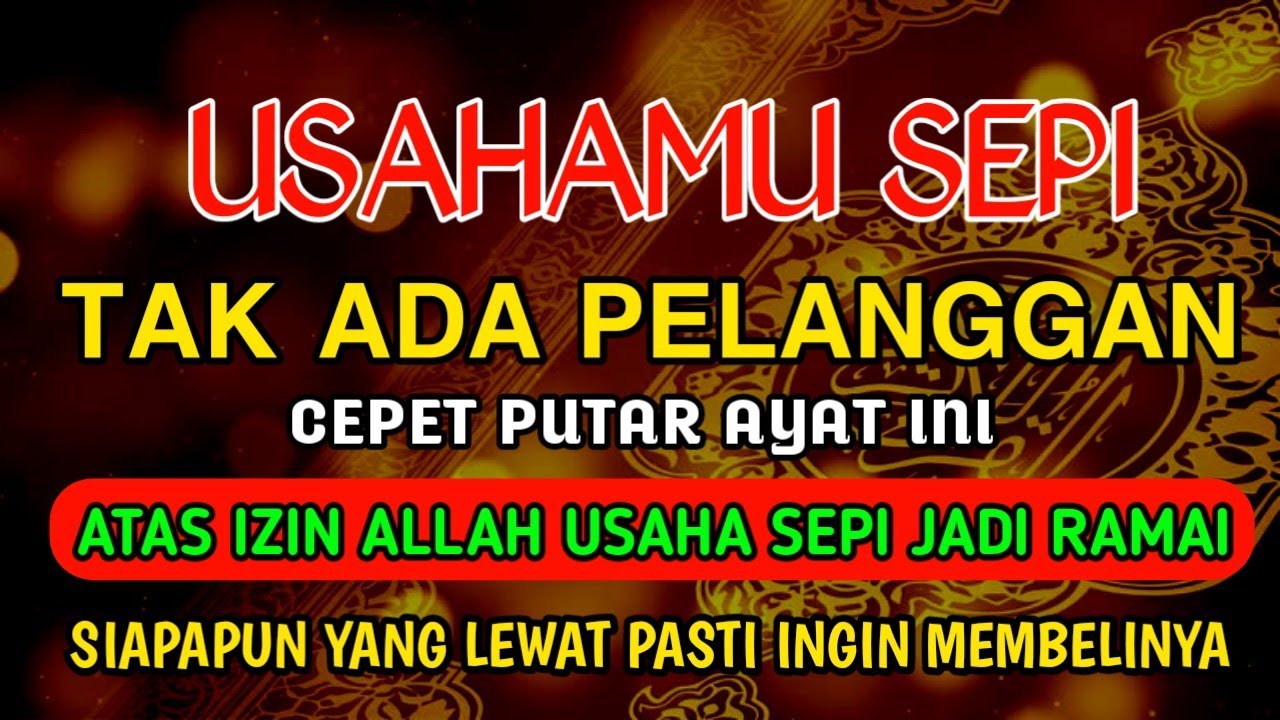 BISMILLAH KUN FAYAKUN🤲🕋SESEPI APAPUN USAHA, BISA DILARISKAN DENGAN AYAT INI | SEMOGA MENDAPAT BERKAH