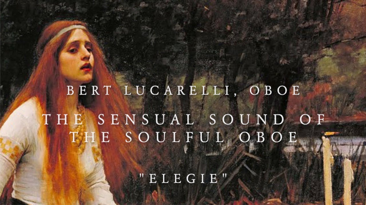 Bert Lucarelli -The Sensual Sounds of the Soulful Oboe 