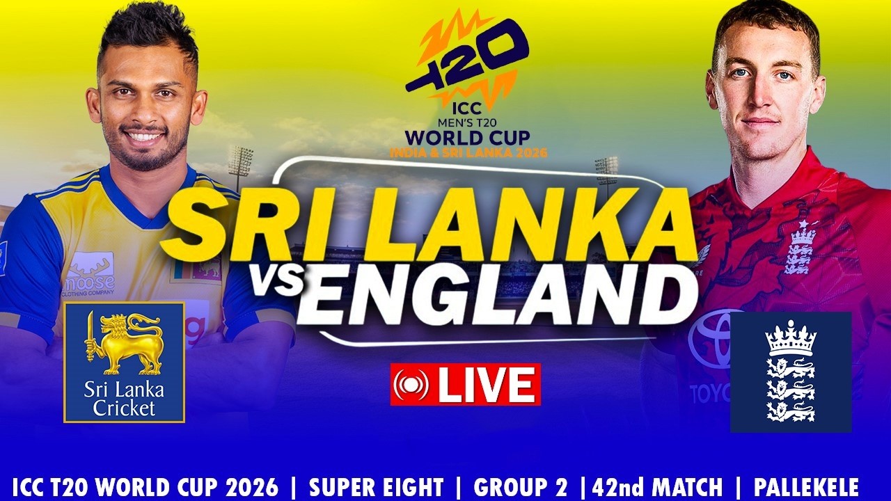 🔴 Sri Lanka vs England | 42nd Match | Super 8 Group 2 |  ICC Men's T20 World Cup 2026 #t20worldcup