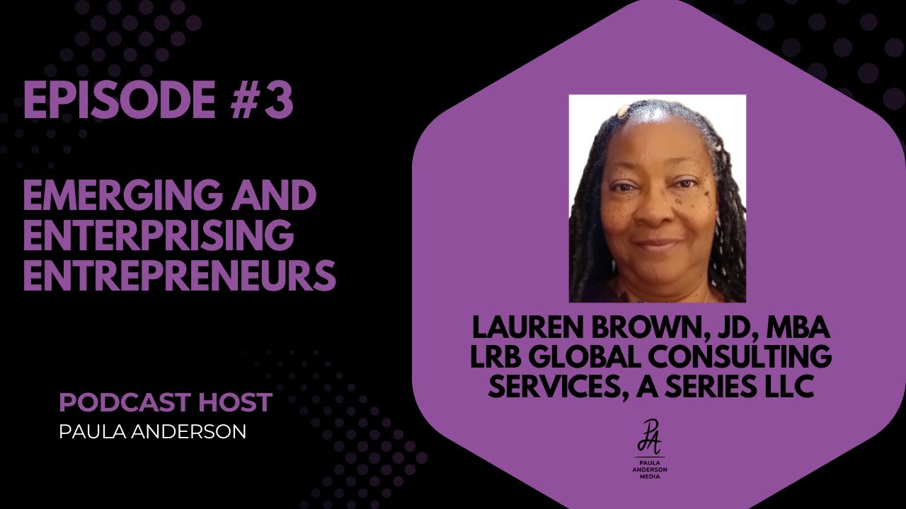 Emerging Entrepreneur - Lauren Brown, JD, MBA