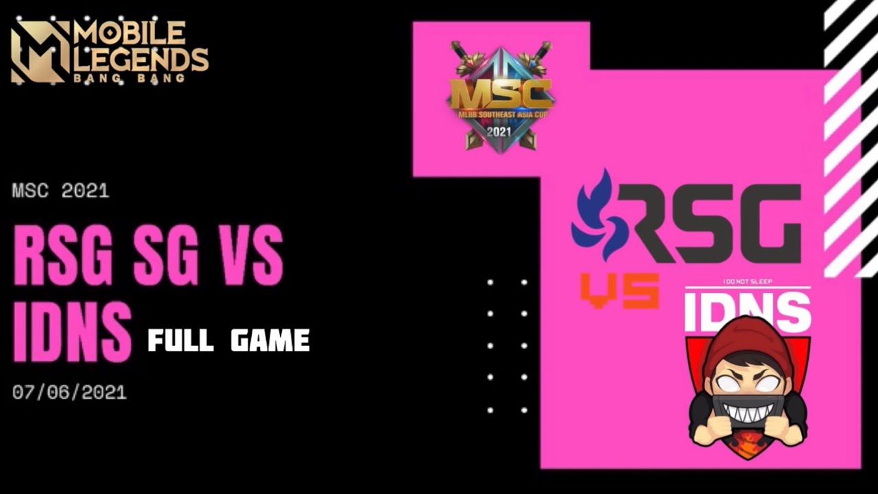 Mobile Legends MSC 2021 | RSG SG Vs IDNS | Full Game | #mobilelegends #rsg #msc