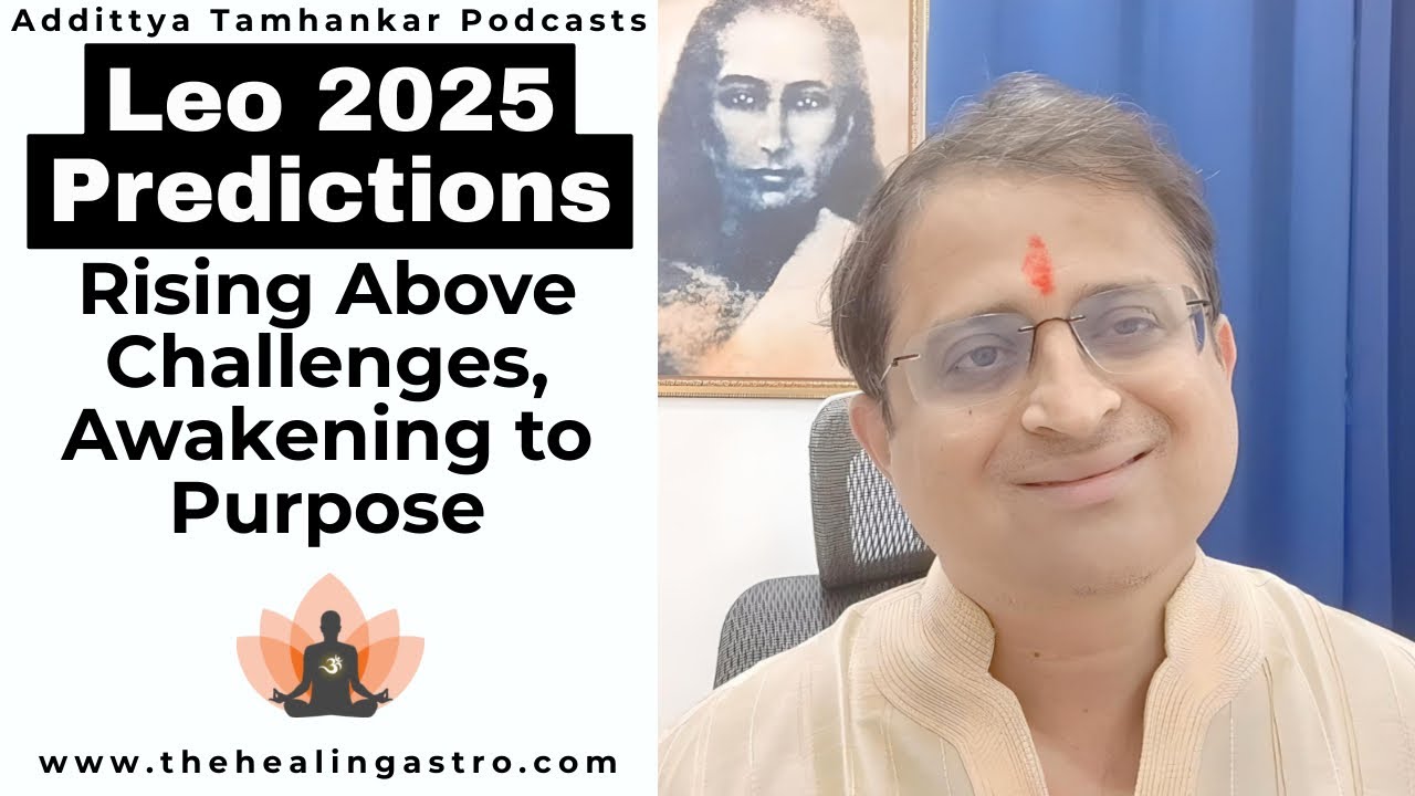 Leo 2025 Predictions: A Year of Challenges, Transformation & Spiritual Awakening #leo2025 #rashi