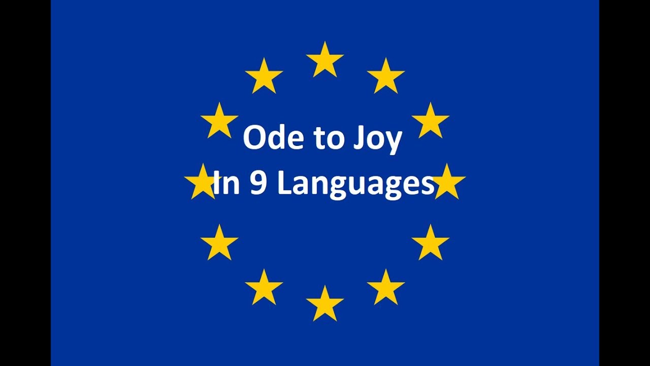 Ode to Joy (European Union Anthem) in 9 Languages