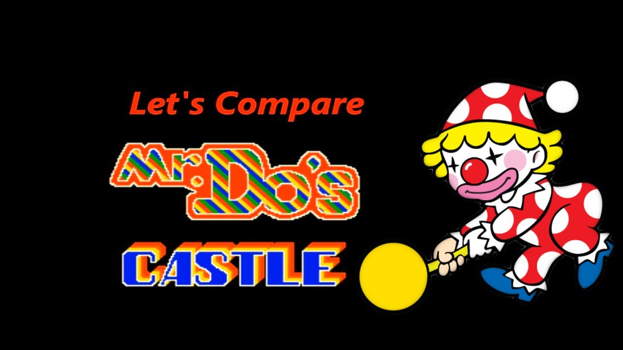 Let's Compare ( Mr. Do's Castle )