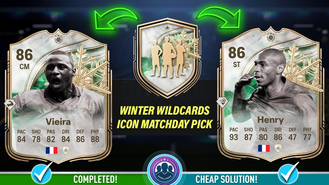 Winter Wildcards Icon Matchday Pick SBC Completed - Cheap Solution &ndash; FC 26 Henry & Vieira SBC
