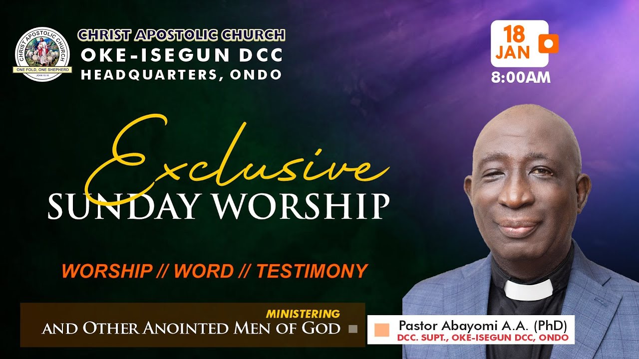 EXCLUSIVE SUNDAY SERVICE || 18 JANUARY, 2025 || CAC OKE-ISEGUN DISTRICT ONDO