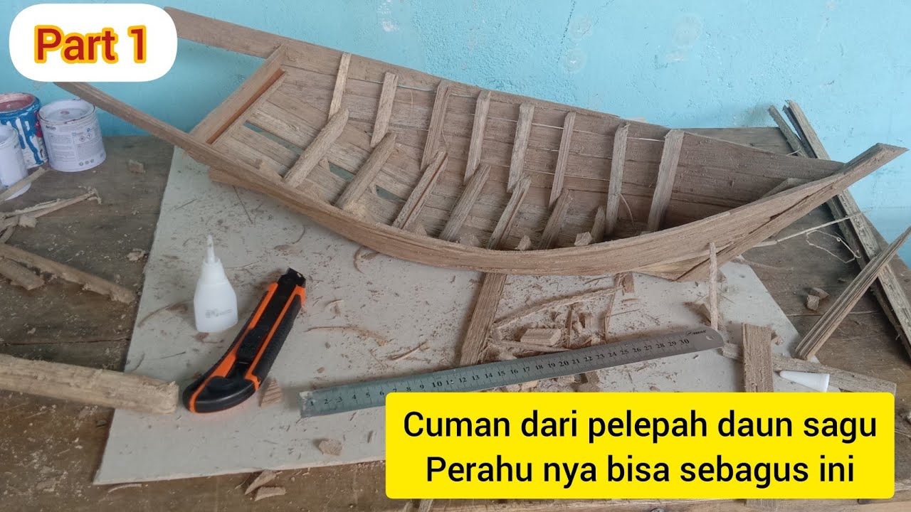 Membuat miniatur perahu nelayan dari pelepah daun sagu part 1