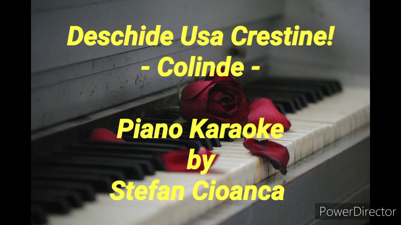 Deschide Usa Crestine! (piano karaoke) Colinde