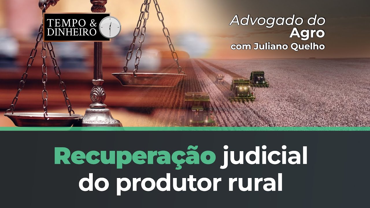 Quais os sintomas para a recuperação judicial do produtor rural?