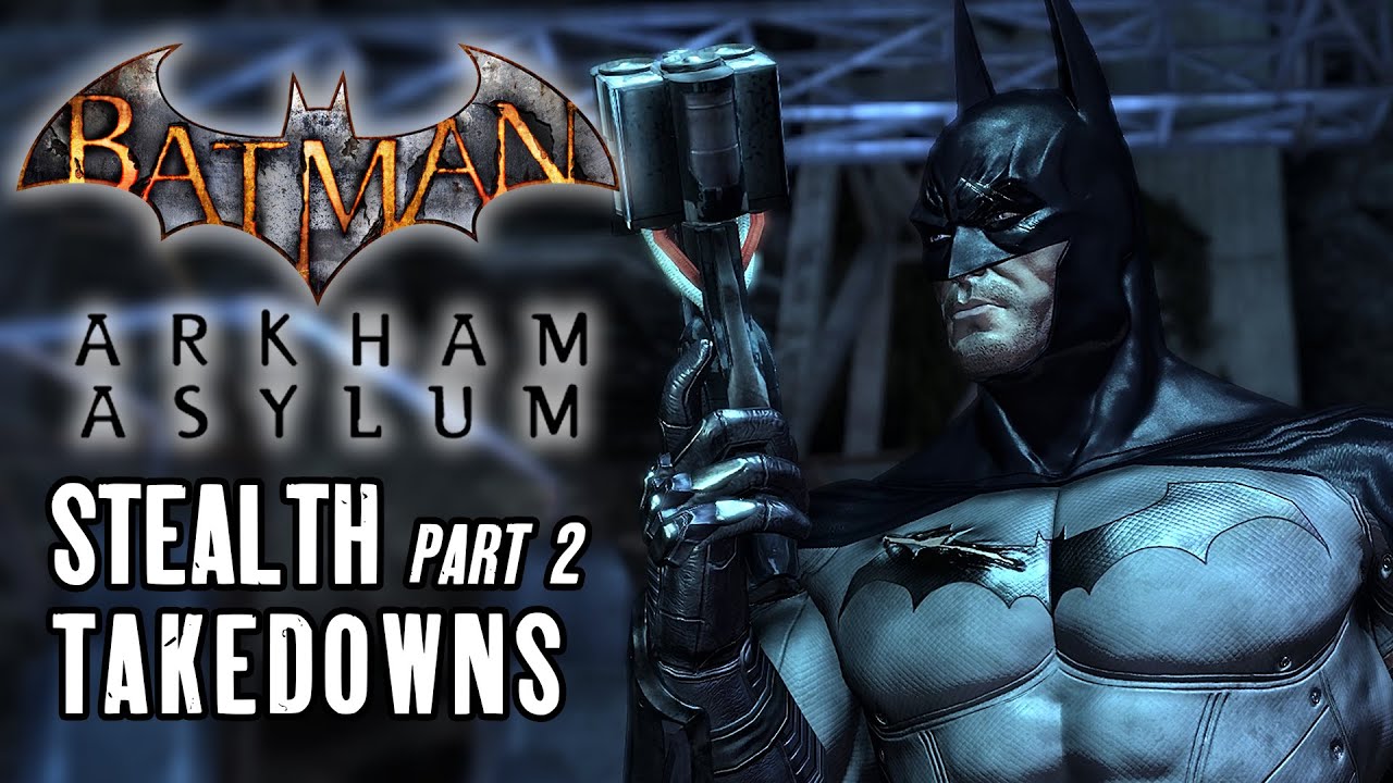 BATMAN ARKHAM ASYLUM Batass Stealth Takedowns #2 Hard, No detective mode, Unseen