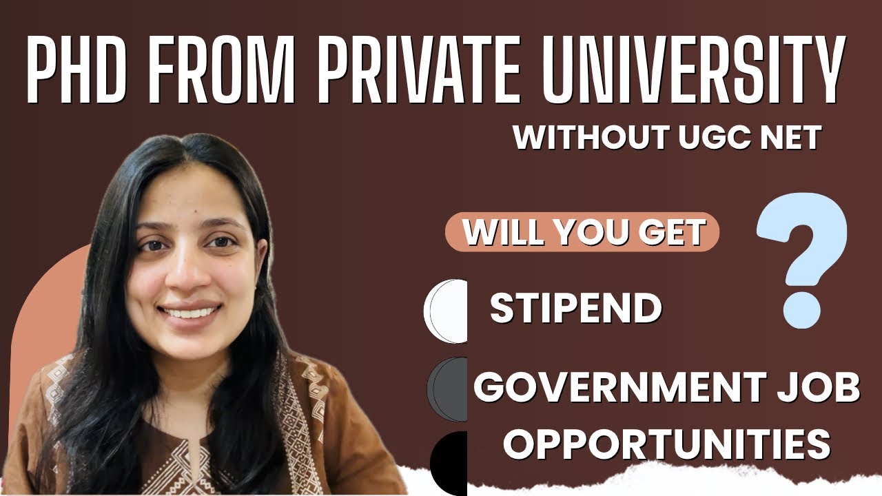 PHD from Private university without UGC NET |Stipend | career opportunities