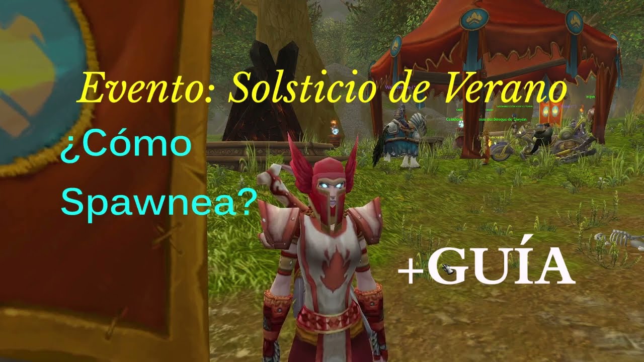 GUÍA del EVENTO: Festival de Fuego del Solsticio de Verano, SPAWN y MAPAS de TODOS los continentes!!