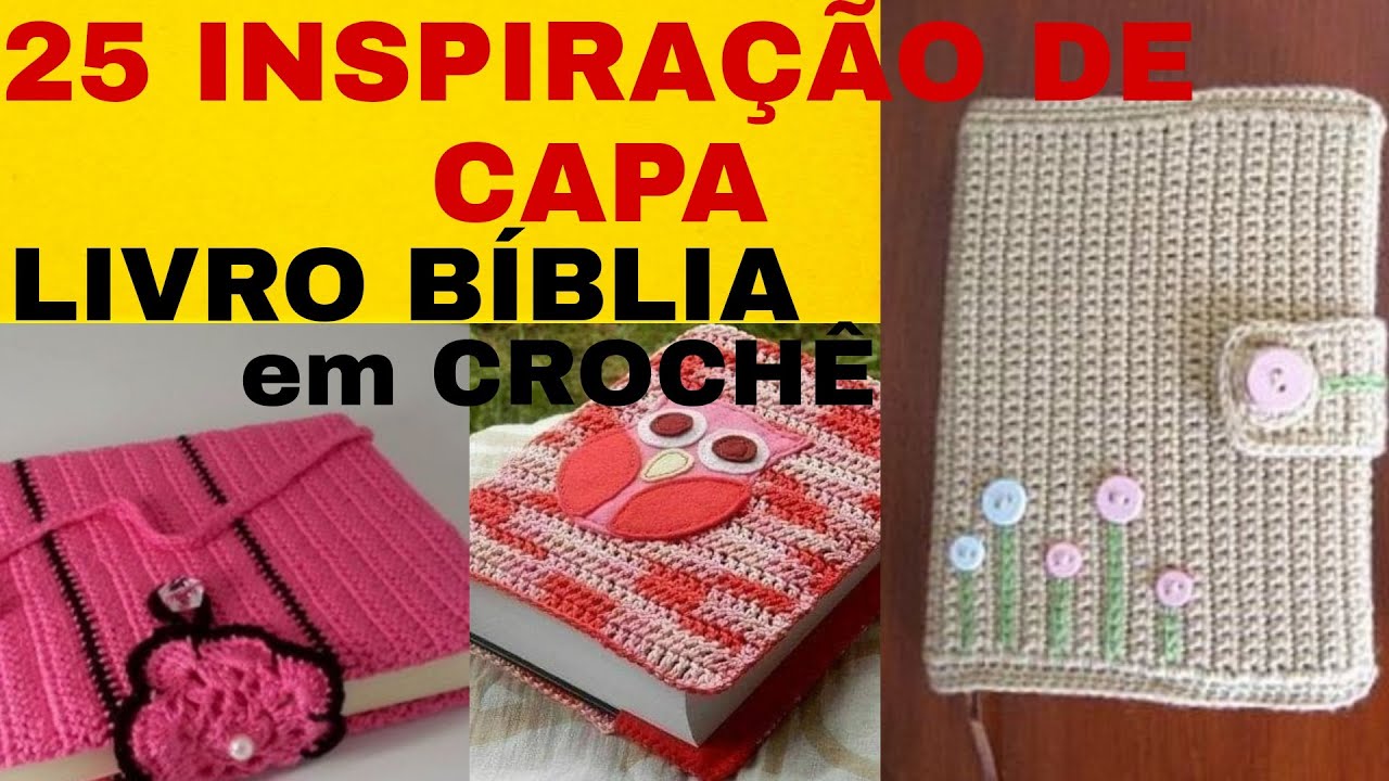 IDEIAS DE CAPA DE CROCHÊ PARA LIVROS E BÍBLIAS