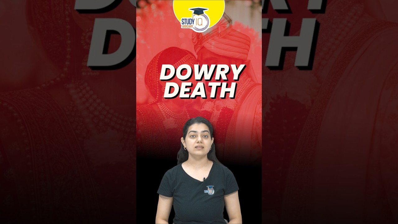शादी, दहेज, मौत ! shocking case of dowry death | StudyIQ Judiciary #DowryDeath #Section304B