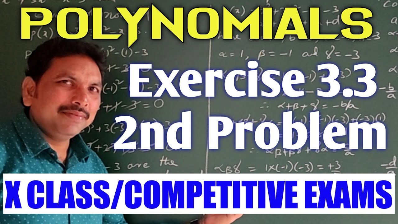 POLYNOMIALS/EXERCISE 3.3 - 2nd PROBLEM/CLASS X