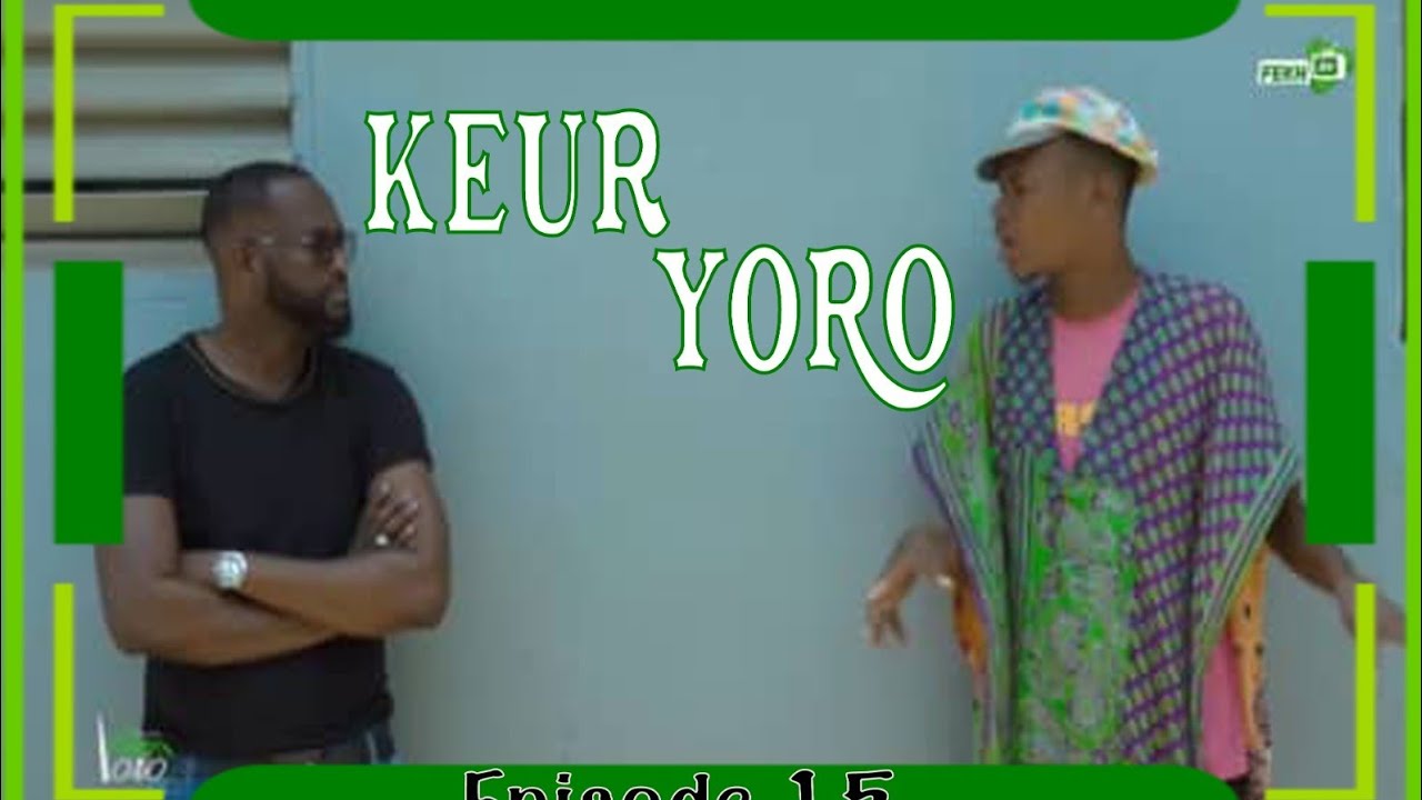 KEUR YORO EPISODE 15