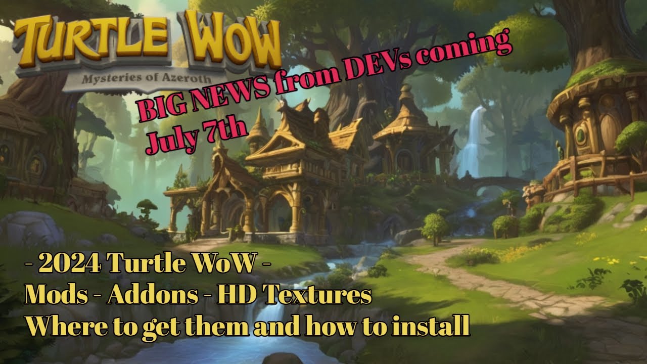 Addons Mods and HD graphics for Turtle WoW 2024 - Where to find, install and recommendations