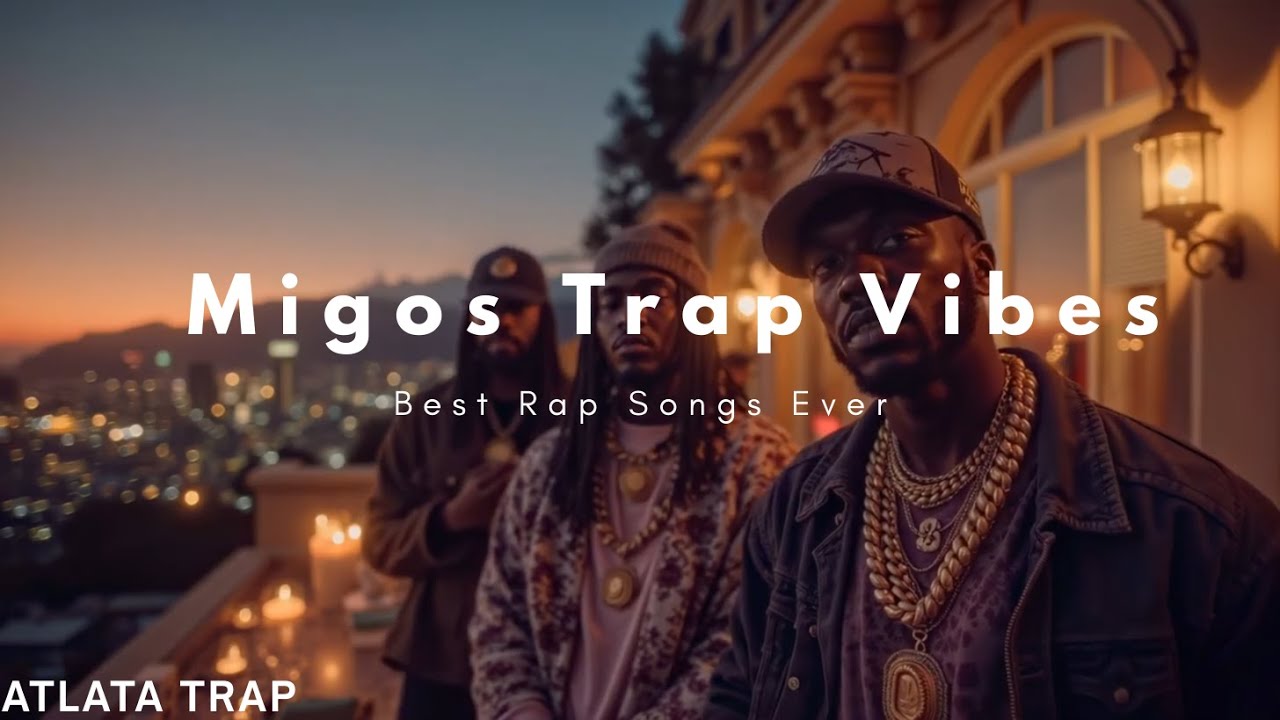 Migos Trap Vibes Новый хип-хоп ремикс Лучшие рэп-песни всех времен