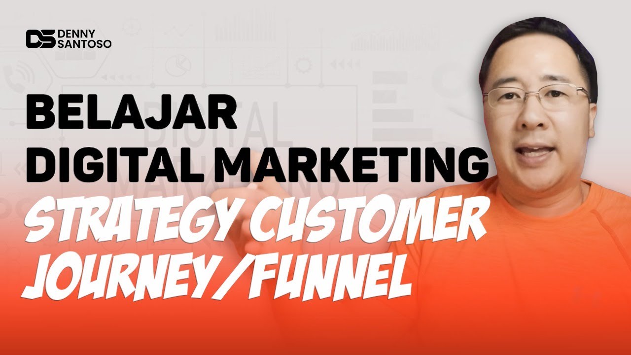 Belajar Digital Marketing Biar Paham Customer Journey atau Funnel