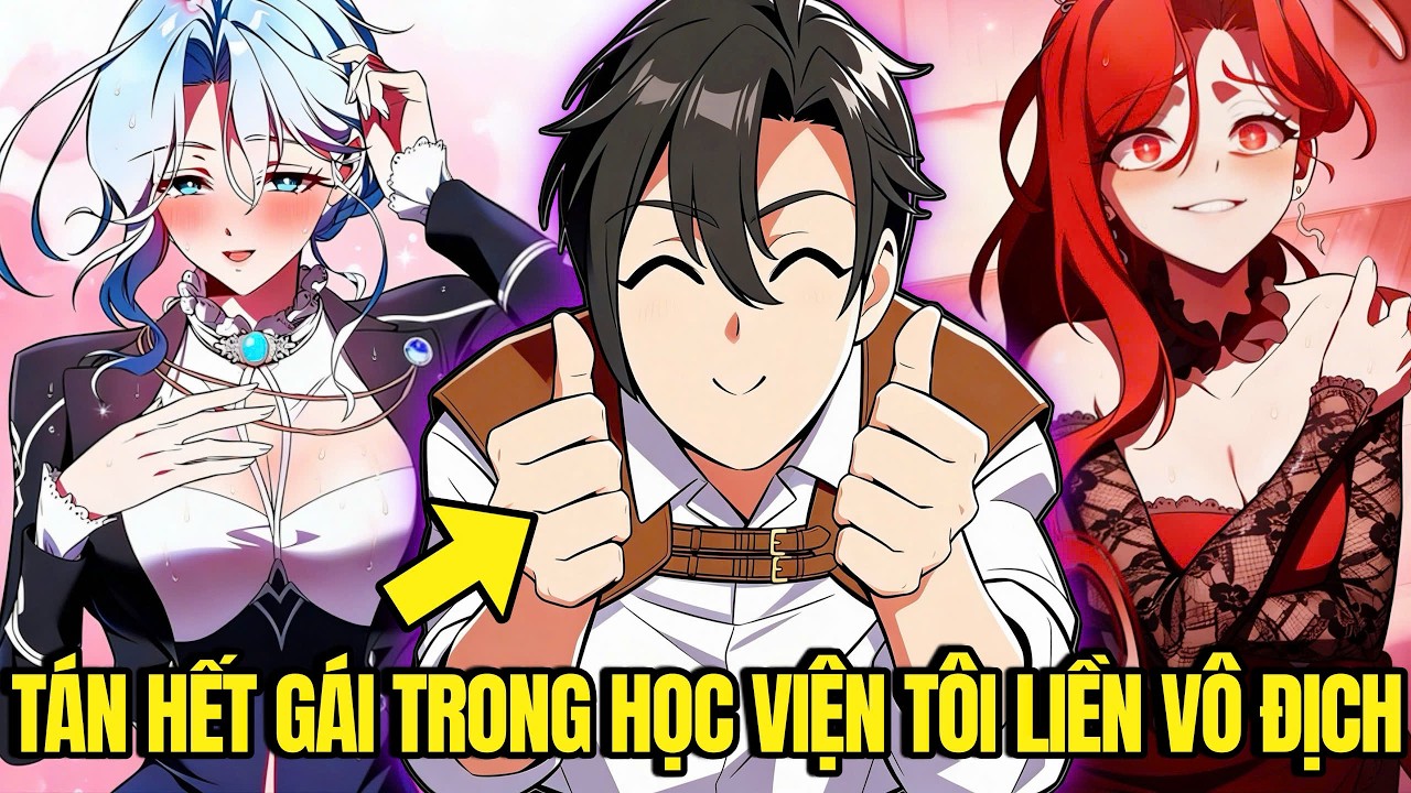 [Trọn Bộ] Tôi Là Hung Thủ Đã Làm Cho Tất Cả Gái Trong Học Viện Có Bầu! | Vitamin truyện