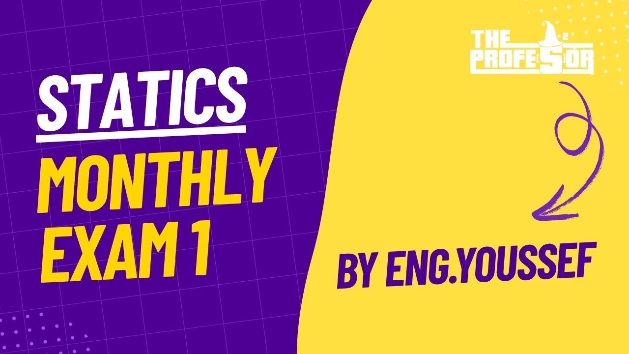 Statics Revision - Monthly Exam 1