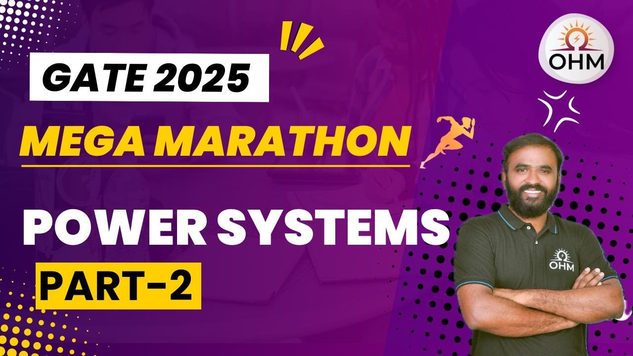 GATE 2025 | Power Systems - Part 2 | Revision Marathon 