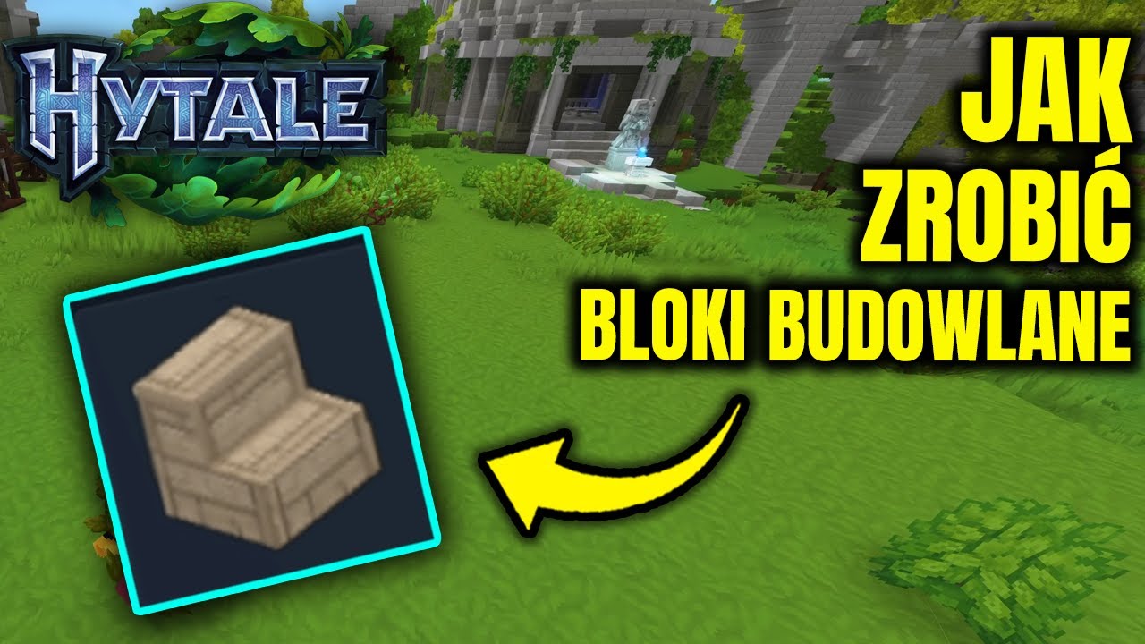 Hytale - Jak zrobić bloki budowlane