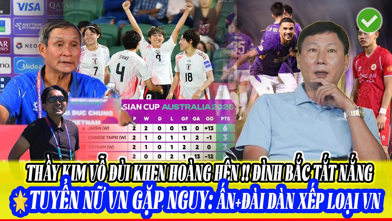 🔥 TIN SÉT ĐÁNH! ĐT NỮ VIỆT NAM BỊ ĐÀI LOAN & ẤN ĐỘ BẮT TAY LOẠI ? HLV KIM VỖ ĐÙI KHEN ĐỖ HOÀNG HÊN