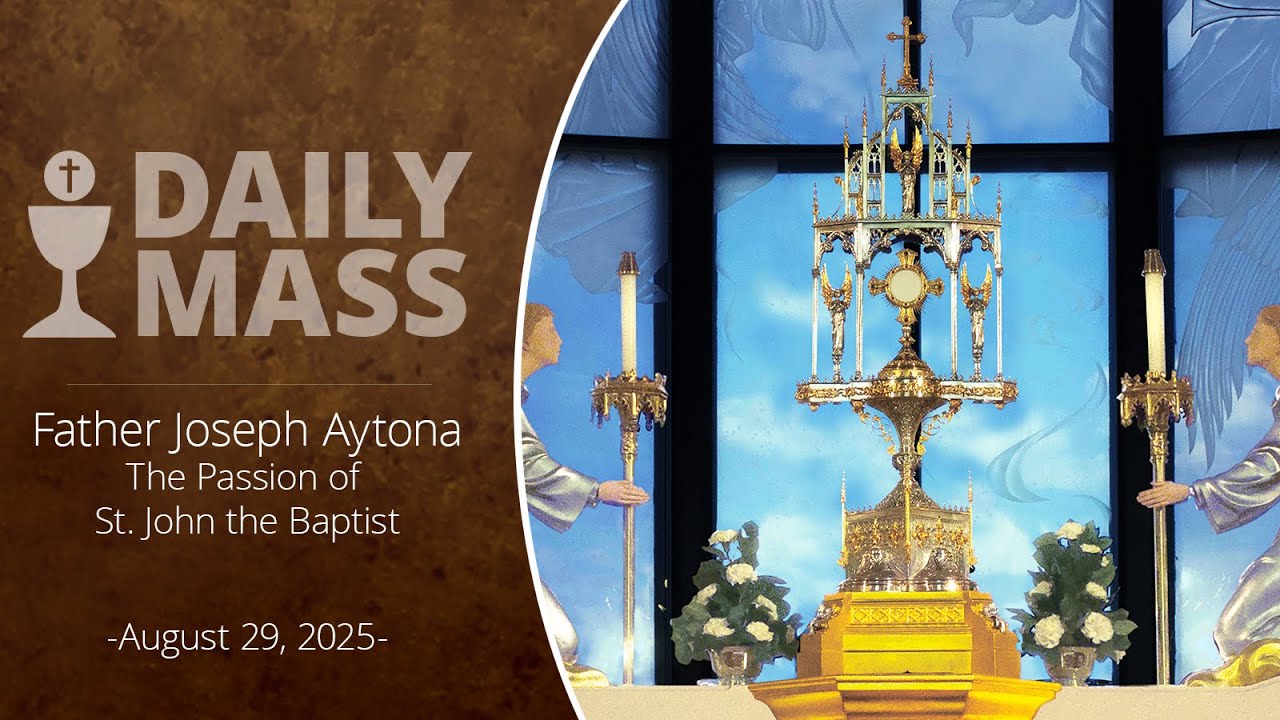 Catholic Daily Mass - Daily TV Mass - August 29, 2025
