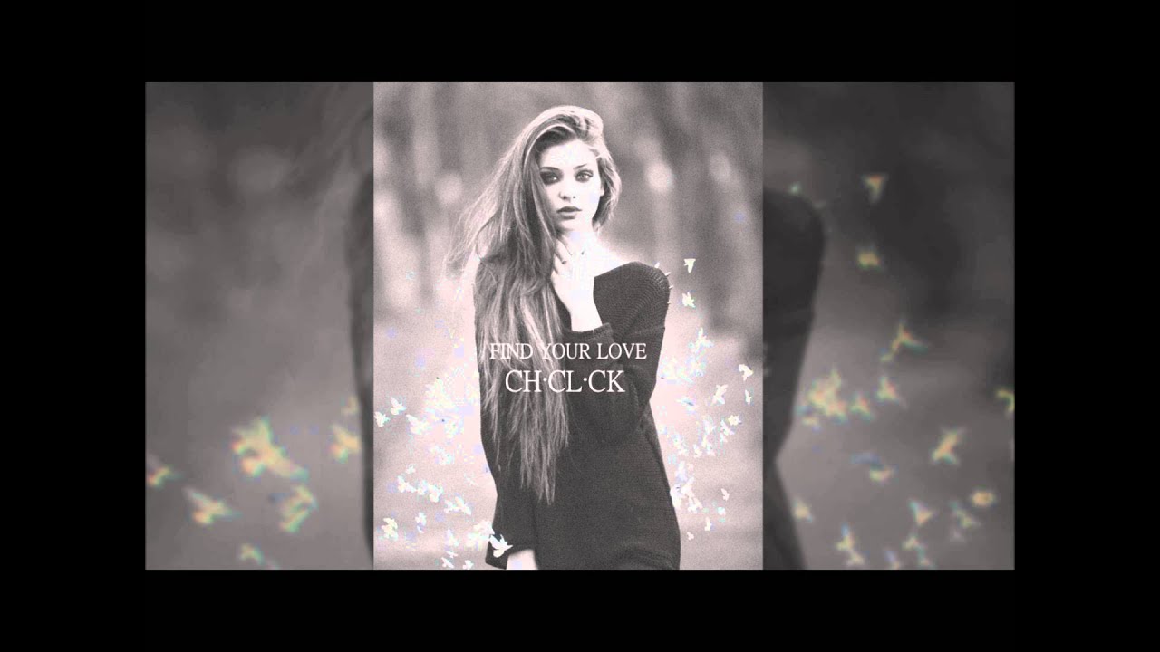 Choclock - Find Your Love