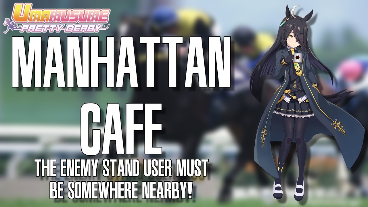 [Uma Musume] Trainee Profile: Manhattan Cafe