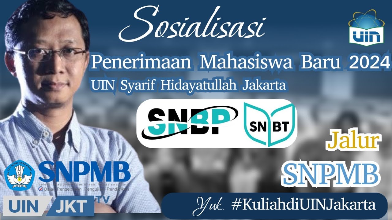 Penerimaan Mahasiswa Baru Jalur SNPMB : SNBT dan SNBT | UIN Jakarta Expose