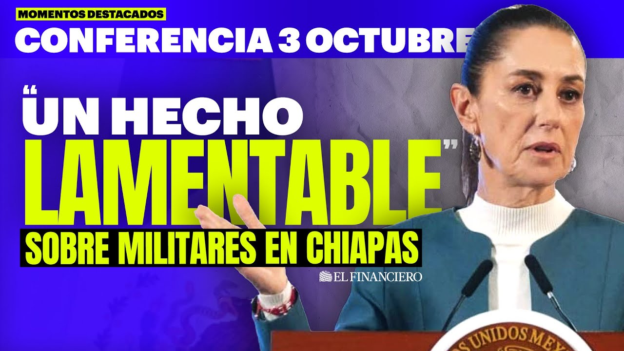 “No puede repetirse una situación así como la de Chiapas” | Mañanera del Pueblo  3 de octubre 2024