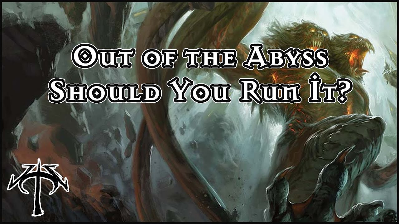 Should You Run It? D&D Out of the Abyss