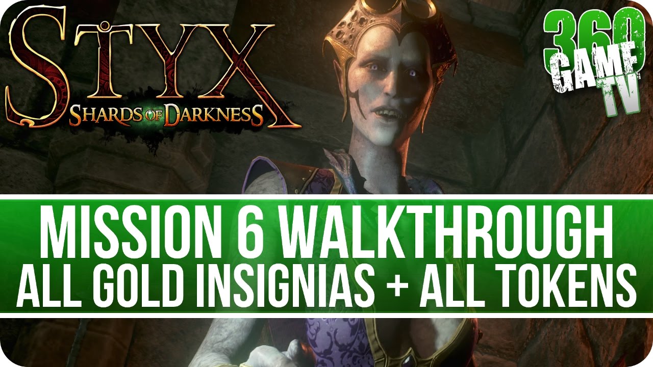 Styx Shards of Darkness Mission 6 Walkthrough (All Gold Insignias, Secondary Objectives, Tokens)