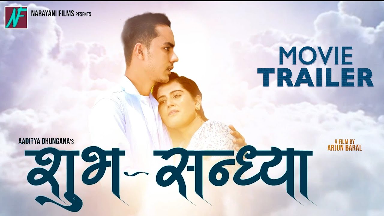 New Nepali Movie Shubha Sandhya Official Trailer 2022 Ameer BaralRukshana Khatun