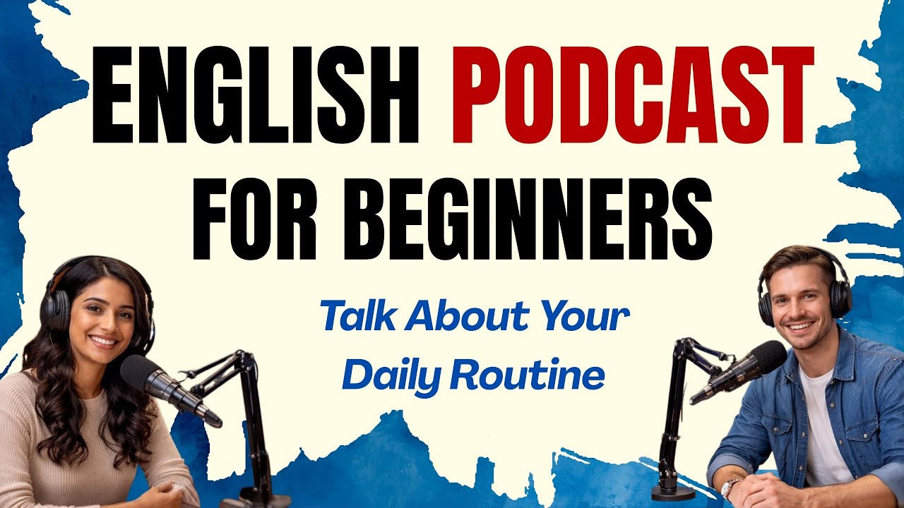 Podcast for Beginners (A2) | Daily Routines, Phrases & Expressions for English Speaking Situations.