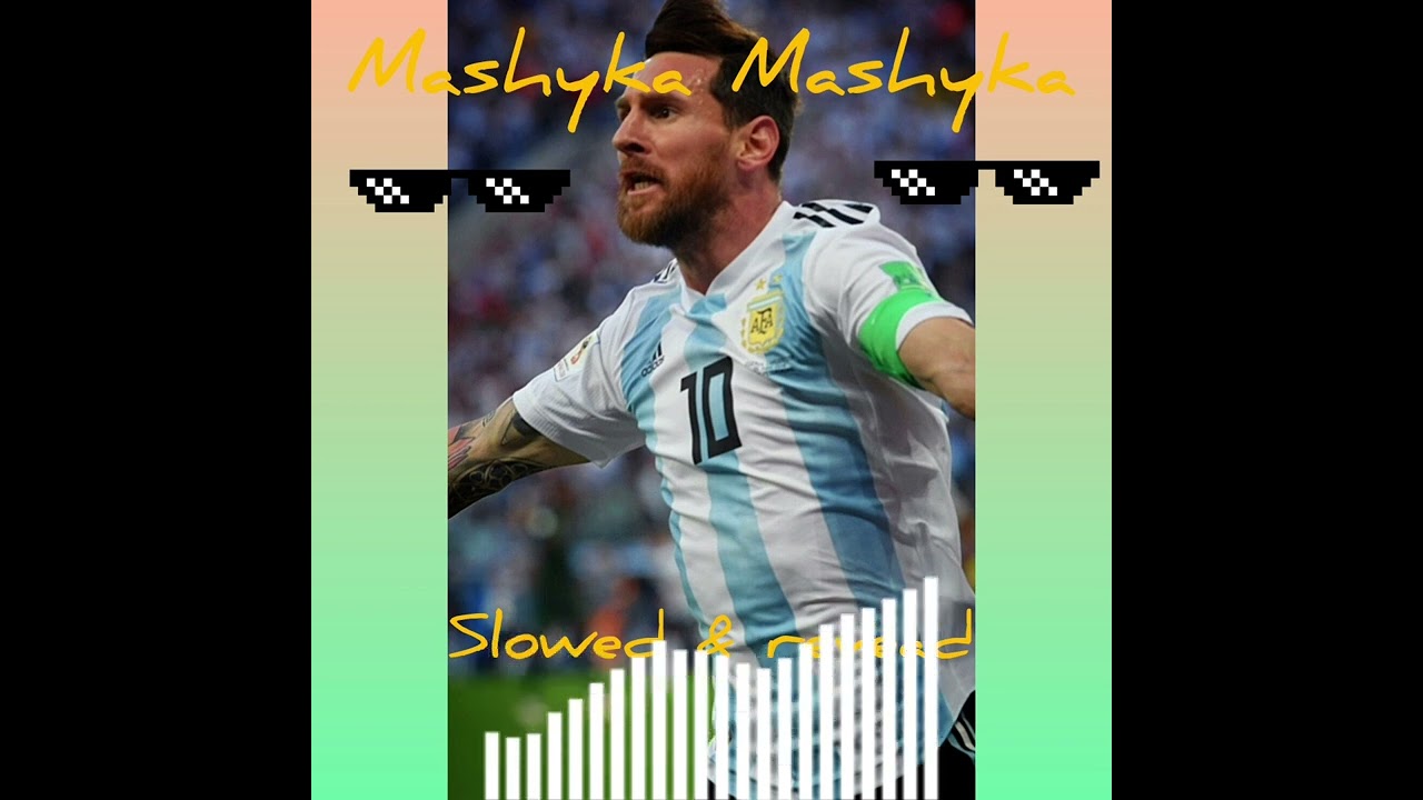 Mashyka Mashyka (slowed & revead) #music #музыка #slowed #revead #messi #TOP4ИК