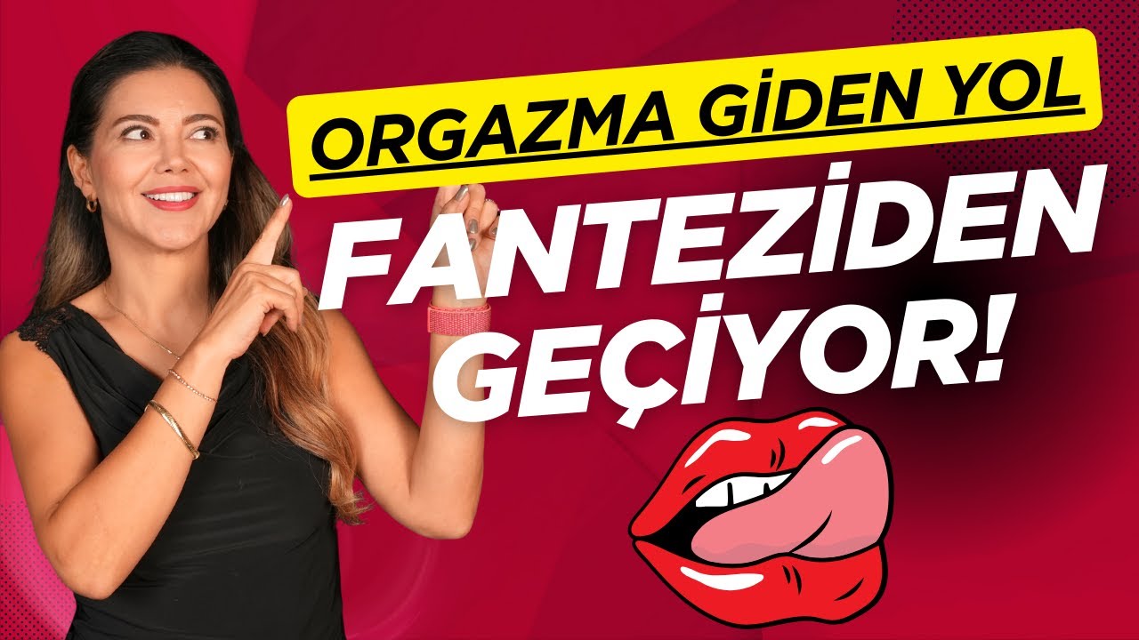 Cinsel Fantezilerin Cinsel İstek, Arzu ve Orgazmdaki Rolleri I @Op. Dr. Azer Aras Uluğ